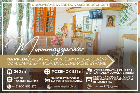 Na predaj dvojgeneračný 6 izbový rodinný dom, 260 m2, pivnica, garáž, záhrada  /Mosonmagyaróvár/