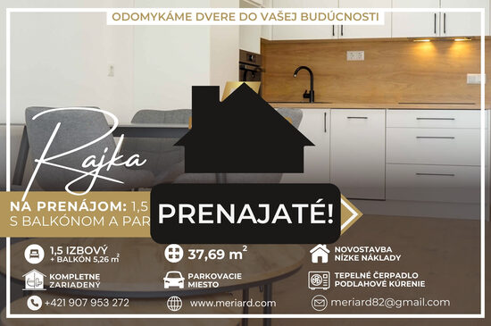 (PRENAJATÝ) Na prenájom 1,5 izbový byt, novostavba, balkón, parkovacie miesto /Rajka/