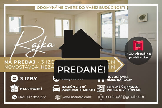 (PREDANÉ) Na predaj 3 izbový byt, novostavba, 64,76m, balkón 7,15m, parkovacie miesto /Rajka/