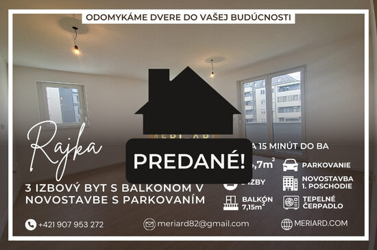 (PREDANÉ) 3 izbový byt v novostavbe /Rajka/