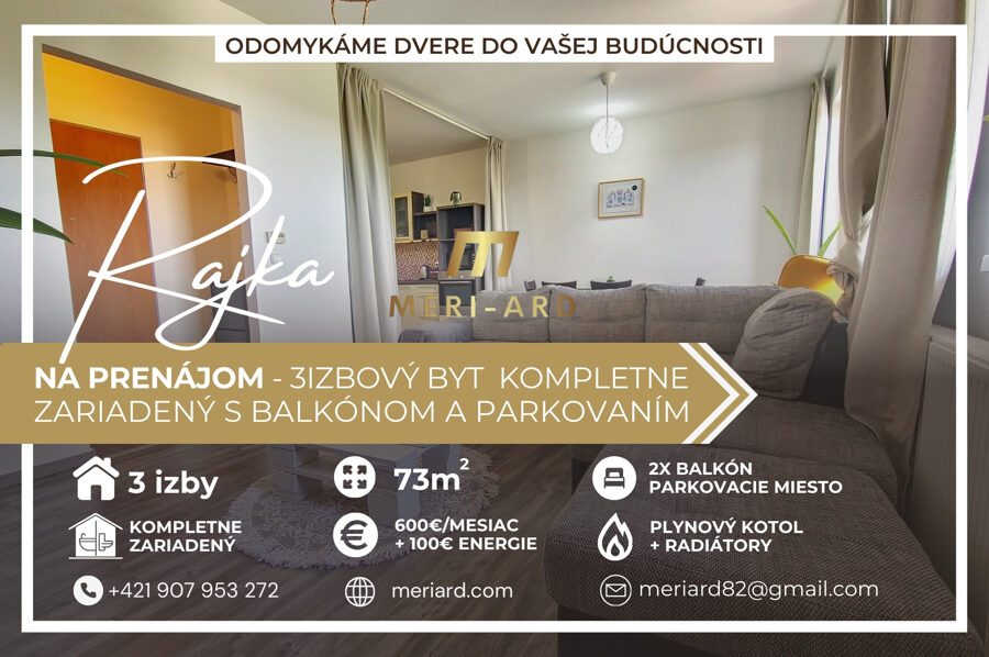 Na prenájom 3 izbový byt, zariadený, 73m2, 2xbalkón, parkovacie miesto /Rajka/