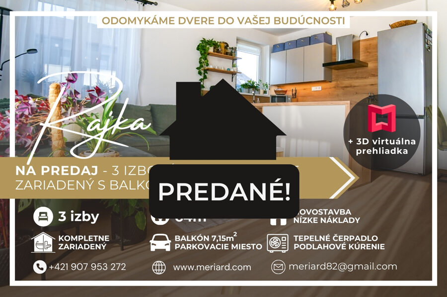 (PREDANÉ) 3 izbový zariadený byt, 64m2, balkón, parkovacie miesto /Rajka/
