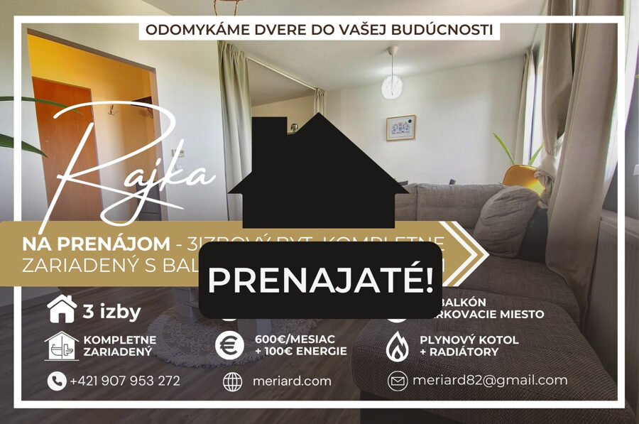 (PRENAJATÝ) Na prenájom 3 izbový byt, zariadený, 73m2, 2xbalkón, parkovacie miesto /Rajka/